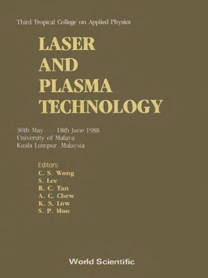 cover image of Laser and Plasma Technology--Third Tropical College On Applied Physics